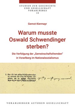 Studien zur Geschichte und Gesellschaft Vorarlbergs, Bd. 18, Hg: Vorarlberger Autoren Gesellschaft, Bregenz 2023. (Quelle: Vorarlberger Autoren Gesellschaft)