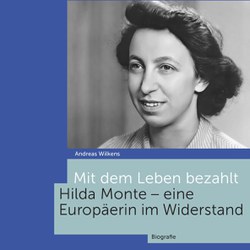 Hilda Monte wurde am Friedhof der evangelischen Gemeinde in Feldkirch beigesetzt. Heute befindet sich an diesem Ort ein das Grabmal ergänzendes Erinnerungszeichen. (Quelle: Lukas Verlag)