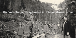 Serbische Kriegsgefangene beim Bau des Fadratza-Güterweges in Fraxern. (Quelle: Albert Summer)